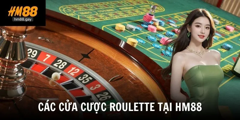 Tổng hợp các cửa cược Roulette tại HM88