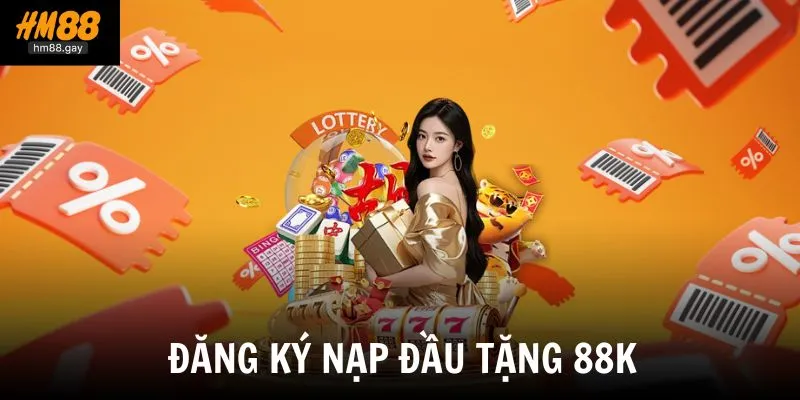 dang ky nap dau tang 88k