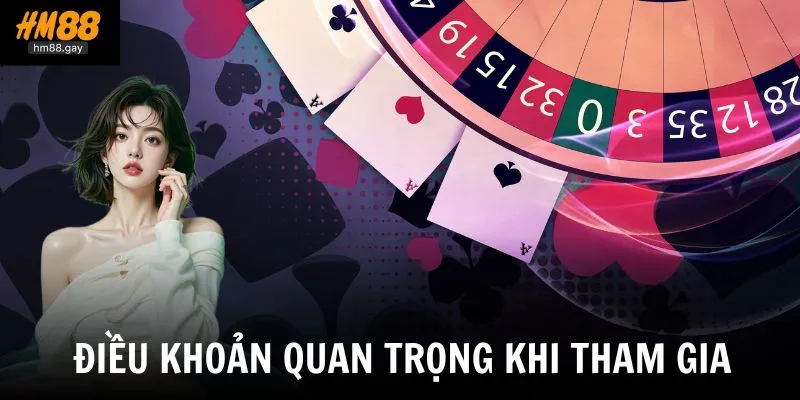 Điều khoản quan trọng khi tham gia chương trình hoàn trả cược HM88