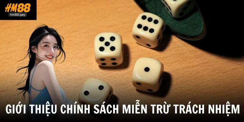 Giới thiệu đôi nét về chính sách miễn trừ trách nhiệm tại nhà cái 