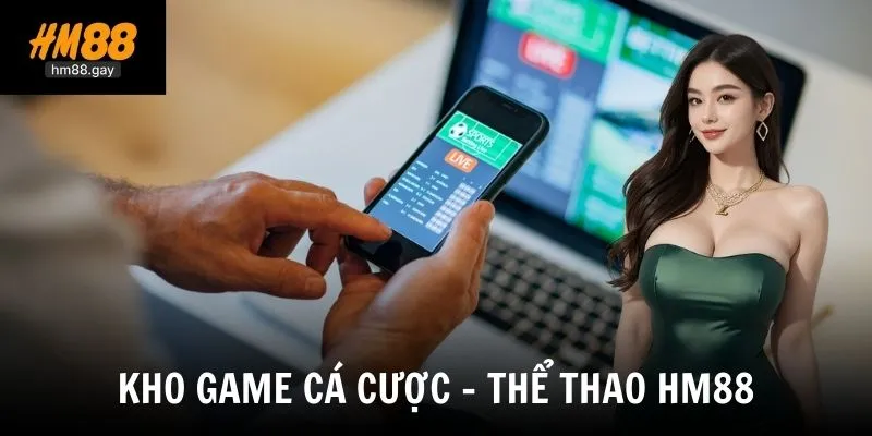 Thể thao HM88 - tỷ lệ kèo cao, cập nhật theo thời gian thực