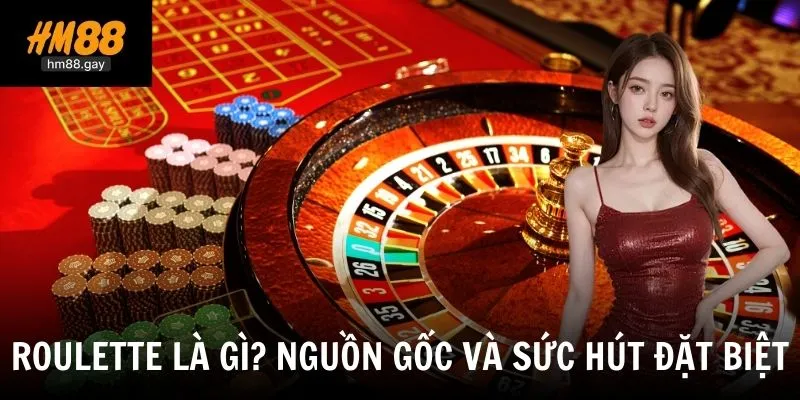Giải mã Roulette là gì - Trò chơi casino huyền thoại
