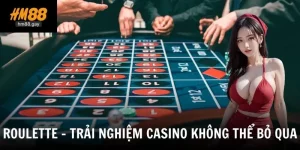 roulette trai nghiem casino khong the bo qua