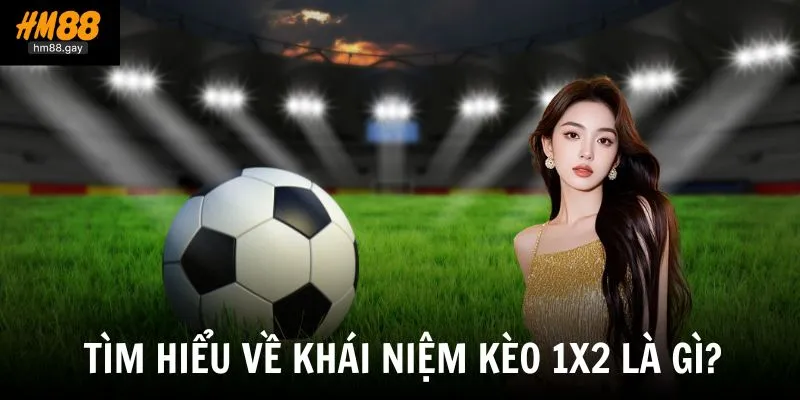 Tìm hiểu khái niệm về loại kéo bóng đá được nhiều người lựa chọn đặt cược