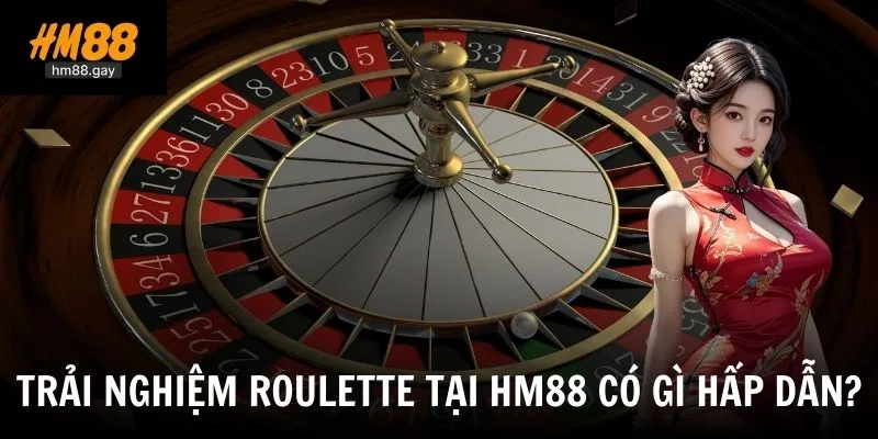Trải nghiệm Roulette live đỉnh cao tại HM88